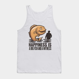 Happiness Fish Witness Big Fishing Fisherman Angler Tank Top